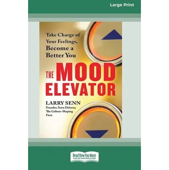 The Mood Elevator - Senn, Larry