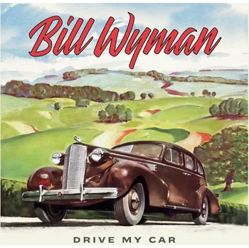 Zahraniční hudba Drive My Car - Bill Wyman