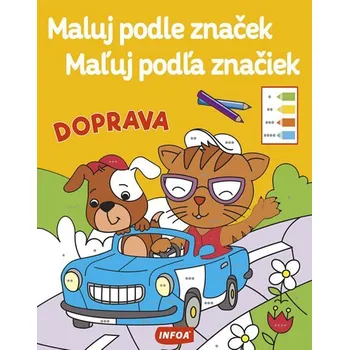 omalovánky Doprava - Maluj podle značek / Maľuj podľa značiek
