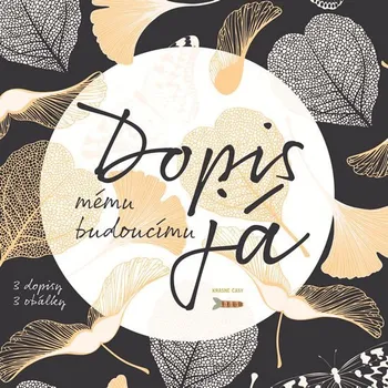 Literární biografie Dopis mému budoucímu já