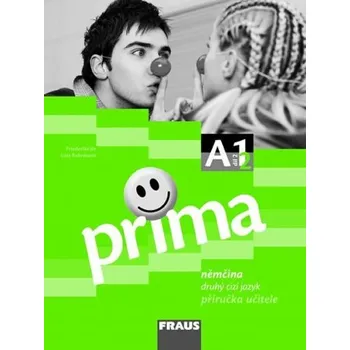 Německý jazyk Prima A1/díl 2 - příručka učitele