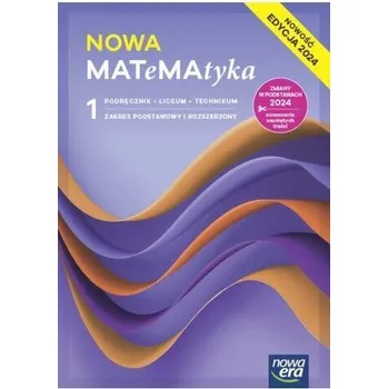 Matematika Matematyka LO 1 Nowa MATeMAtyka podr ZPiR 2024 - praca zbiorowa
