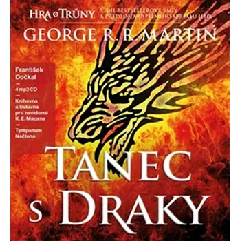 CD Tanec s draky - Píseň ledu a ohně 5 - 4 (Čte František Dočkal)