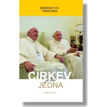 Cirkev je len jedna - Benedikt XVI.