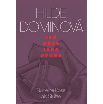 Beletrie pro dospělé Jen růže jako opora / Nur eine Rose als Stütze