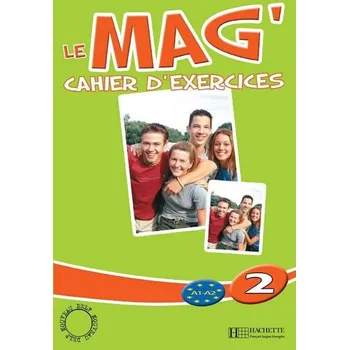 Francouzský jazyk Le Mag' 2 (A1-A2) Cahier d'exercices