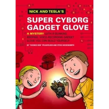 Cizojazyčná kniha Nick and Tesla's Super-Cyborg Gadget Glove