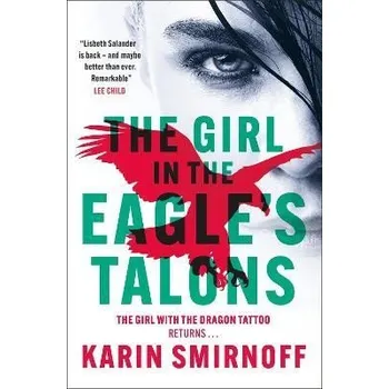 The Girl in the Eagle's Talons: The New Girl with the Dragon Tattoo Thriller