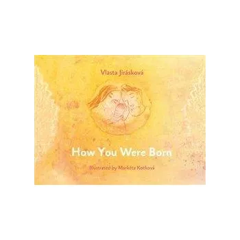 Cizojazyčná kniha How You Were Born