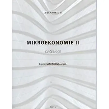 Mikroekonomie II cvičebnice
