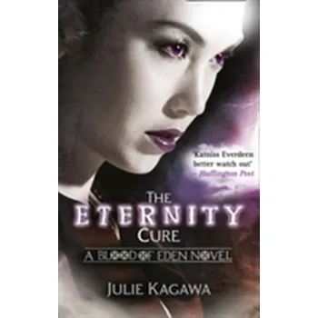 The Eternity Cure - Julie Kagawa