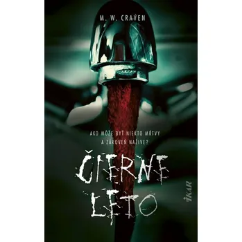 Beletrie pro dospělé Čierne leto - M. W. Craven