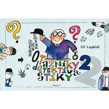 Otazníky detektiva Štiky 2 - Jiří Lapáček (2024, pevná)