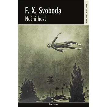 Noční host - F. X. Svoboda (2023, pevná)