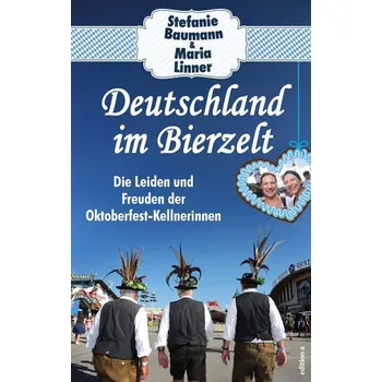Deutschland im Bierzelt - Baumann, Stefanie