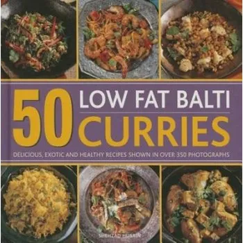 Cizojazyčná kniha 50 Low Fat Balti Curries - Shezhad Husain