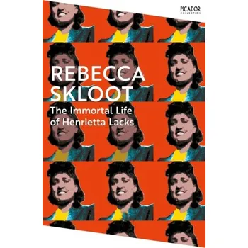Cestování The Immortal Life of Henrietta Lacks - Rebecca Skloot [EN] (2024, Brožovaná / brožovaná, Pan Macmillan)