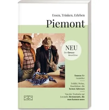 Cestování Essen, Trinken, Erleben - Piemont - Battaglia, Enzo