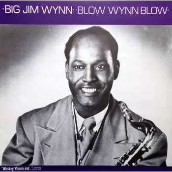 Zahraniční hudba LP Jim Wynn: Blow Wynn Blow 2009