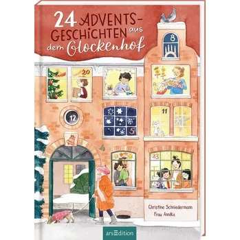 Pohádka 24 Adventsgeschichten aus dem Glockenhof - Schniedermann, Christine