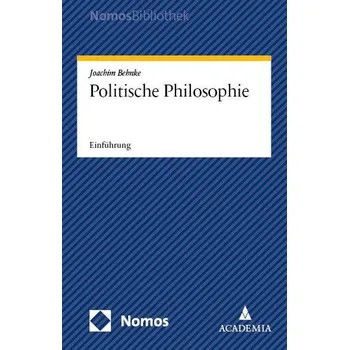 Politische Philosophie - Behnke, Joachim