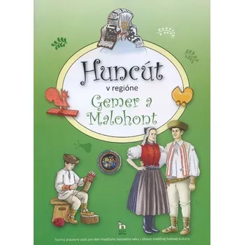 Huncút v regióne Gemer a Malohont - Marcinová Júlia