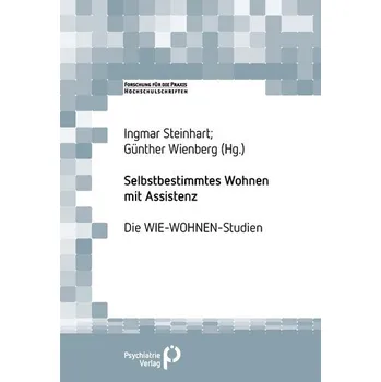 Selbstbestimmtes Wohnen mit Assistenz - Steinhart, Ingmar