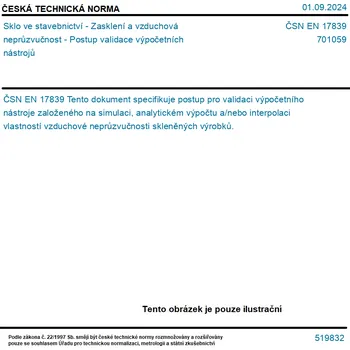 ČSN EN 17839 - Sklo ve stavebnictví - Zasklení a vzduchová neprůzvučnost - Postup validace výpočetních nástrojů - Tisk