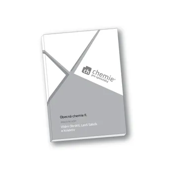 Chemie Chemie pro spolužáky: Obecná chemie II.: Pracovní sešit - Vilém Obrátil a kol. (2018, brožovaná)