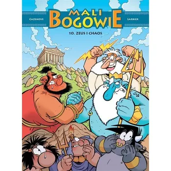 Komiks pro dospělé Mali Bogowie T.10 Zeus i chaos - CHRISTOPHE CAZENOVE