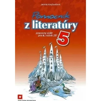 Pomocník z literatúry 5 - Jarmila Krajčovičová