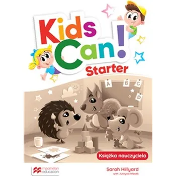Učebnice Kids Can Starter Książka nauczyciela z kodem do Teacher's App +