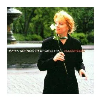 Zahraniční hudba CD Maria Schneider Orchestra: Allégresse 2000 Special Edition