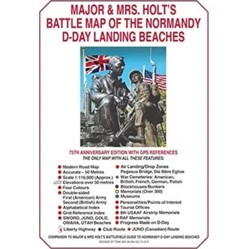 Cestování Major & Mrs Holt's Battle Map of The Normandy D-Day Landing Beaches (Map) - Holt, Tonie; Holt, Valmai