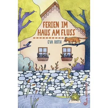 První čtění Ferien im Haus am Fluss - Roth, Eva