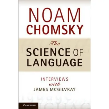Kniha Science of Language: Interviews with James McGilvray – Noam Chomsky (EN)