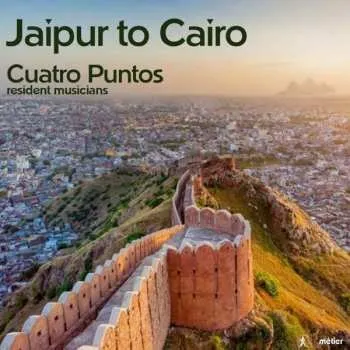 Zahraniční hudba CD Cuatro Puntos: Jaipur To Cairo 2019