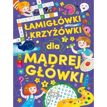 Hlavolam Łamigłówki i krzyżówki dla mądrej główki - praca zbiorowa