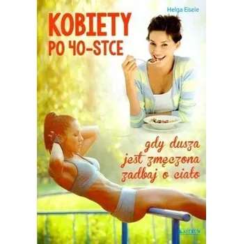 Kobiety po 40-stce w.2 - Eisele Helga