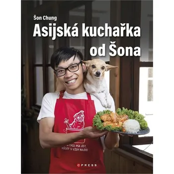 Asijská kuchařka od Šona - Šon Chung…