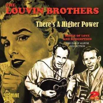 Zahraniční hudba 2CD The Louvin Brothers: There's A Higher Power - Songs Of Love And Redemption 2012