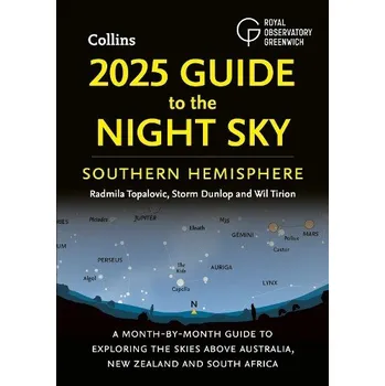 Cizojazyčná kniha 2025 Guide to the Night Sky Southern Hemisphere - Topalovic, Radmila a Dunlop, Storm a Tirion, Wil a Array a Array