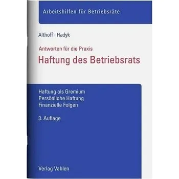 Haftung des Betriebsrats - Althoff, Lars [DE] (2023, Brožovaná, Vahlen Franz GmbH)