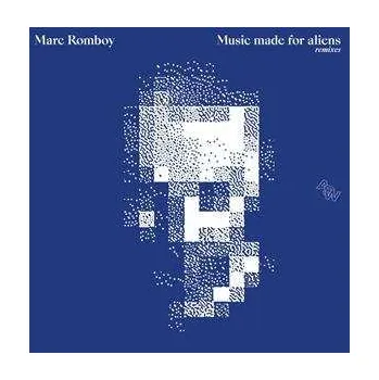 Zahraniční hudba 2LP Marc Romboy: Music Made For Aliens (remixes) 2023