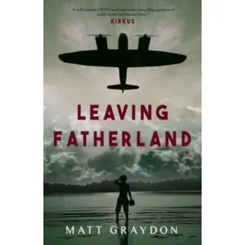 Leaving Fatherland - Graydon, Matt