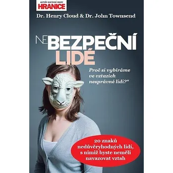 Henry Cloud, John Townsend - (Ne)bezpeční lidé