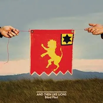 Zahraniční hudba LP Blind Pilot: And Then Like Lions 2016