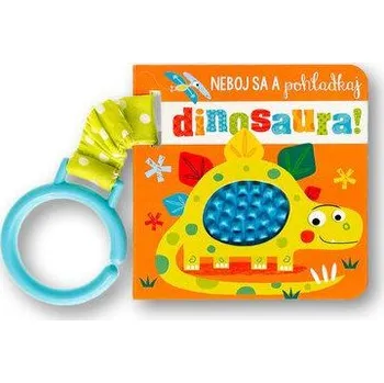 Leporelo Neboj sa a pohladkaj dinosaura!