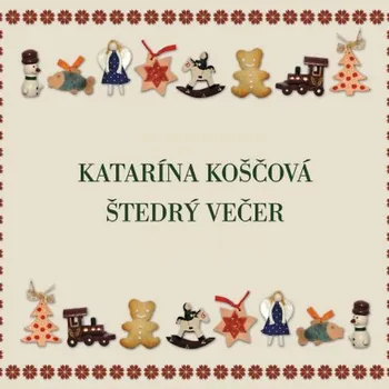 Česká hudba Koščová Katarína: Štedrý večer - CD
