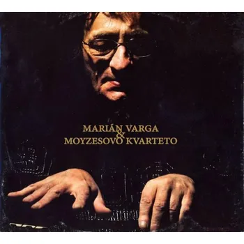 Česká hudba Varga Marián & Moyzesovo kvarteto: Marián Varga & Moyzesovo kvarteto - CD